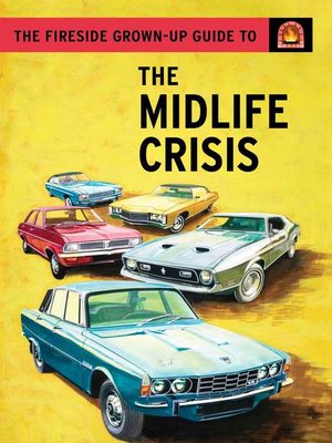 cover image of The Fireside Grown-Up Guide to the Midlife Crisis